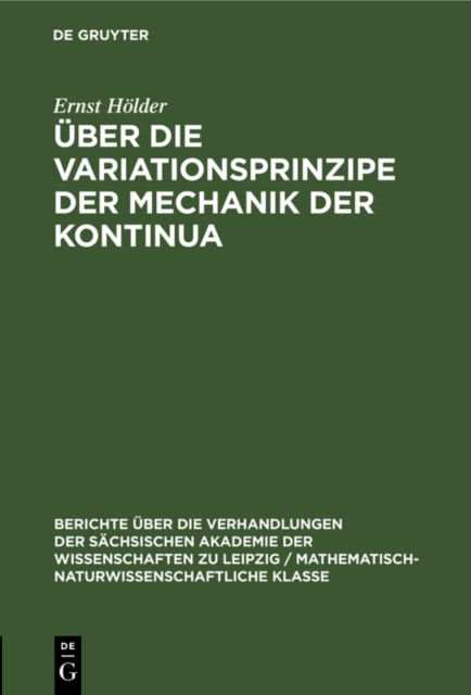 Uber die Variationsprinzipe der Mechanik der Kontinua