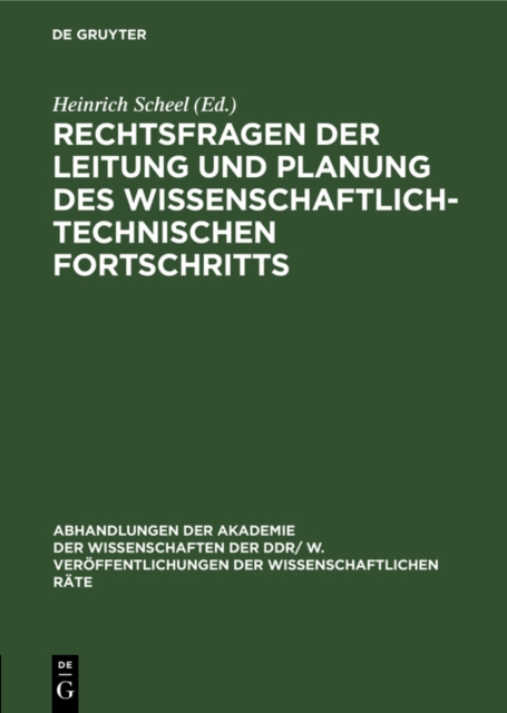 Rechtsfragen der Leitung und Planung des wissenschaftlich-technischen Fortschritts