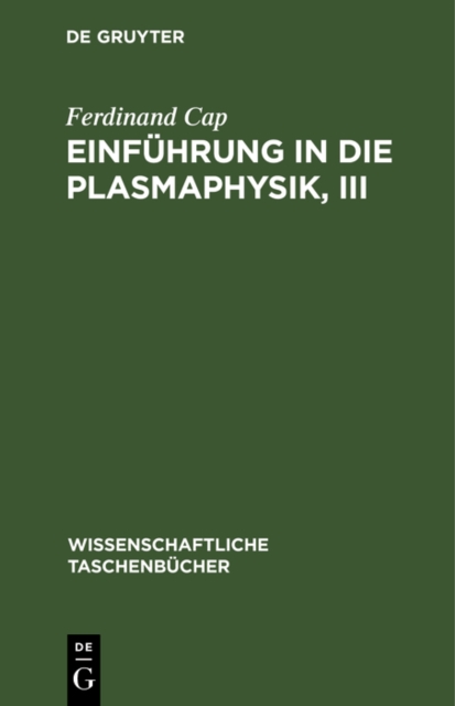 Einfuhrung in die Plasmaphysik, III