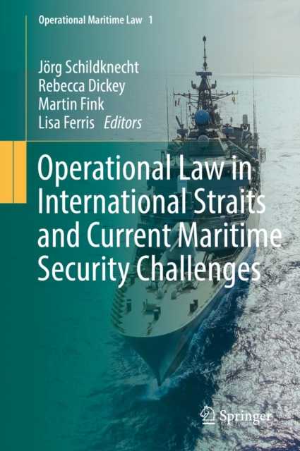 Operational Law in International Straits and Current Maritime Security Challenges