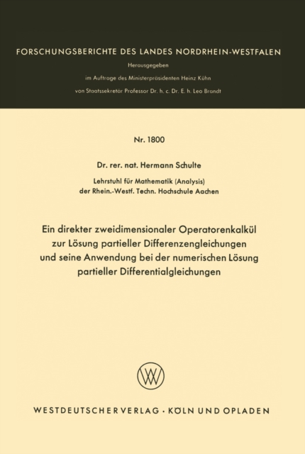 Ein direkter zweidimensionaler Operatorenkalkül zur Lösung partieller Differenzengleichungen und seine Anwendung bei der numerischen Lösung partieller Differentialgleichungen