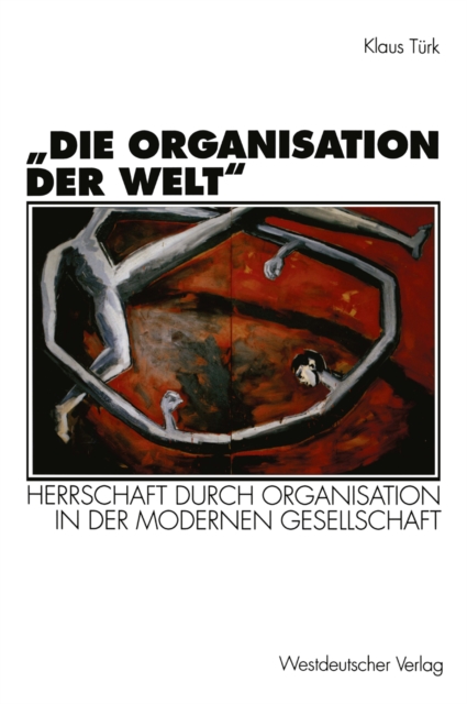 „Die Organisation der Welt“