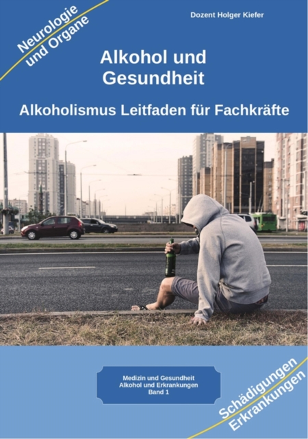 Alkohol und Gesundheit Neurologie Organe Erkrankungen