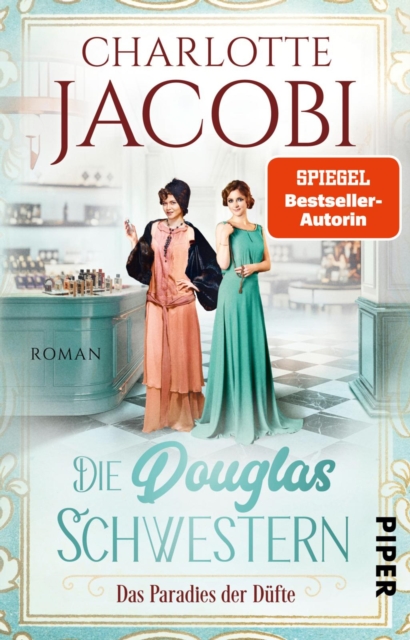 Die Douglas-Schwestern – Das Paradies der Düfte