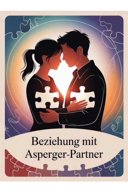Beziehung mit Asperger-Partner: