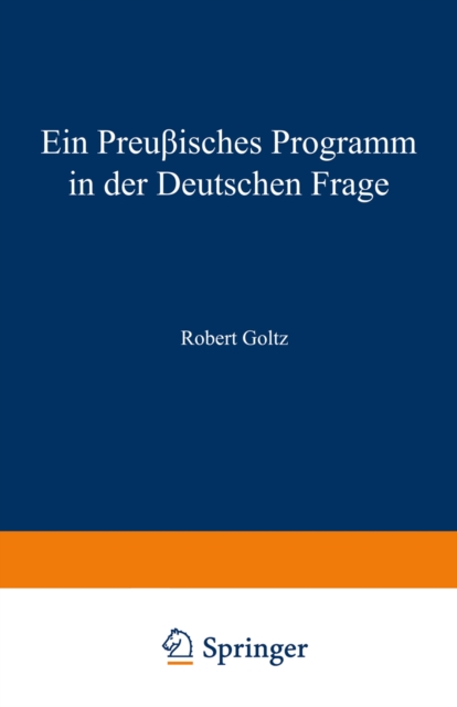 Ein Preußisches Programm in der deutschen frage