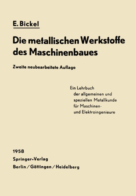 Die Metallischen Werkstoffe des Maschinenbaues