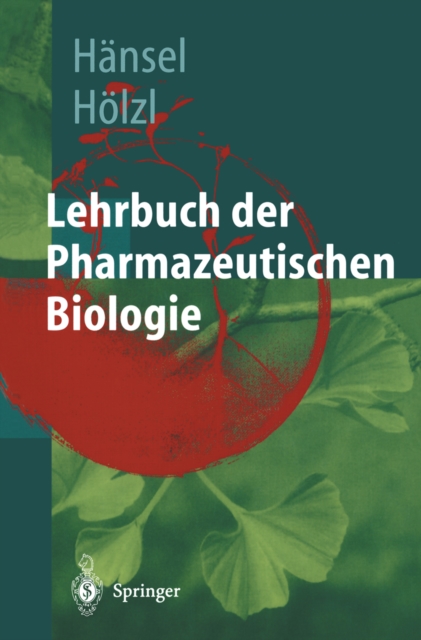 Lehrbuch der pharmazeutischen Biologie