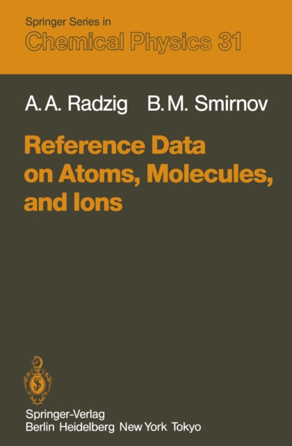 Reference Data on Atoms, Molecules, and Ions