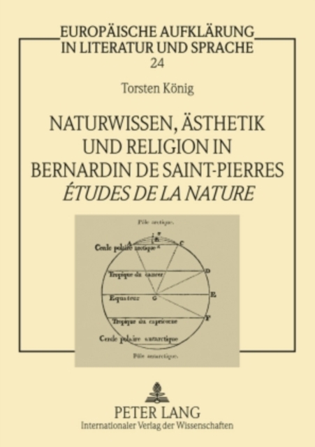 Naturwissen, Aesthetik und Religion in Bernardin de Saint-Pierres «Études de la nature»