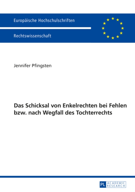 Das Schicksal von Enkelrechten bei Fehlen bzw. nach Wegfall des Enkelrechts