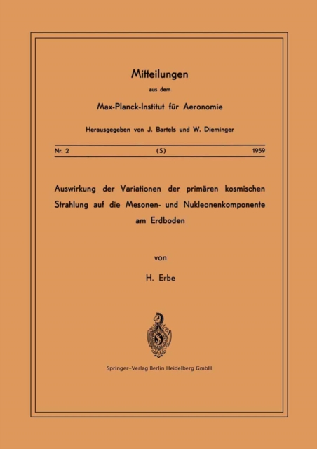 Auswirkung der Variationen der Primären Kosmischen Strahlung auf die Mesonen- und Nucleonenkomponente am Erdboden