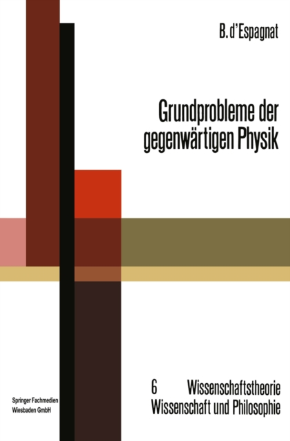 Grundprobleme der gegenwärtigen Physik