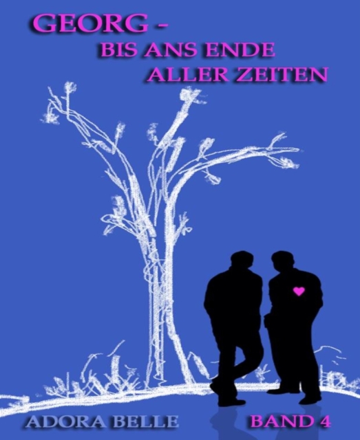 Georg - Bis ans Ende aller Zeiten