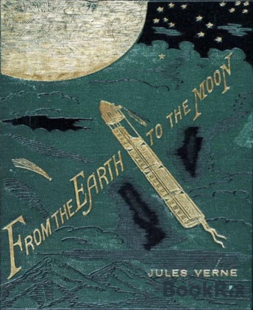 From The Earth To The Moon (Illustrated)