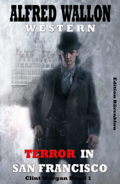 Terror in San Francisco: Clint Morgan Band 1