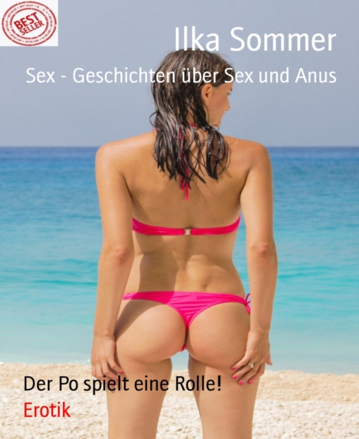 Sex - Geschichten über Sex und Anus
