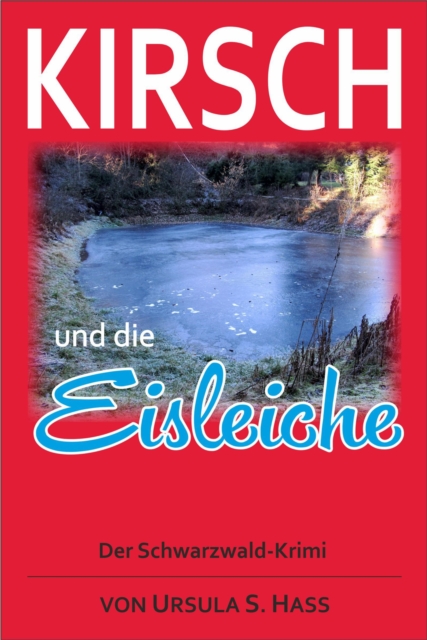 Kirsch und die Eisleiche