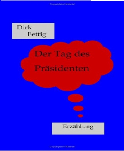 Der Tag des Präsidenten