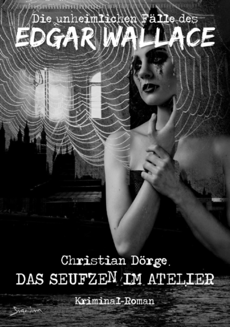 DIE UNHEIMLICHEN FÄLLE DES EDGAR WALLACE: DAS SEUFZEN IM ATELIER