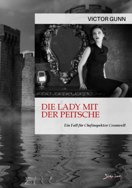 DIE LADY MIT DER PEITSCHE - EIN FALL FÜR CHEFINSPEKTOR CROMWELL