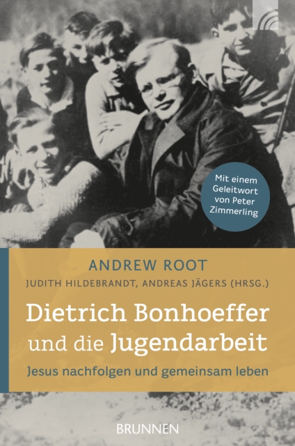 Dietrich Bonhoeffer und die Jugendarbeit