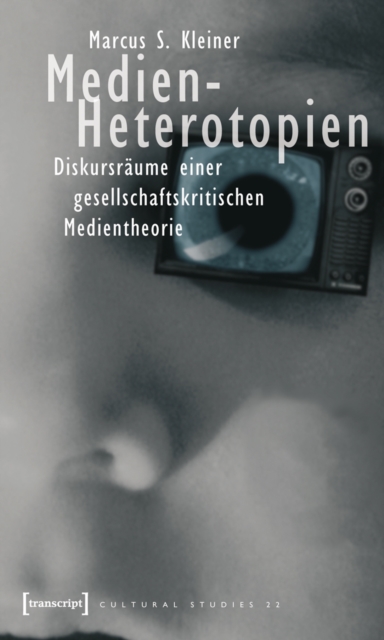 Medien-Heterotopien