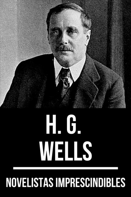 Novelistas Imprescindibles - H. G. Wells