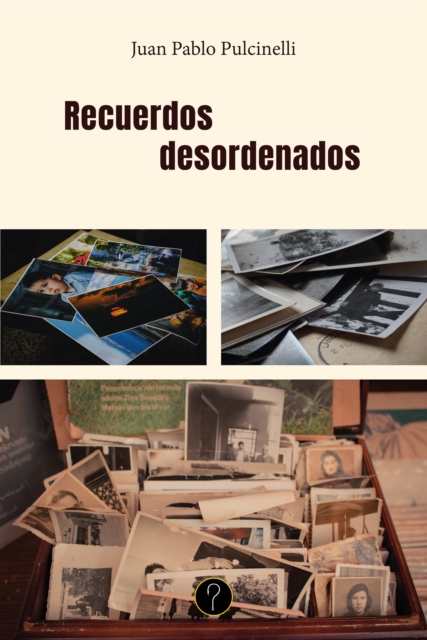 Recuerdos desordenados