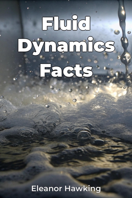 Fluid Dynamics Facts