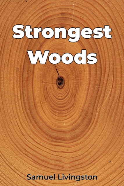 Strongest Woods