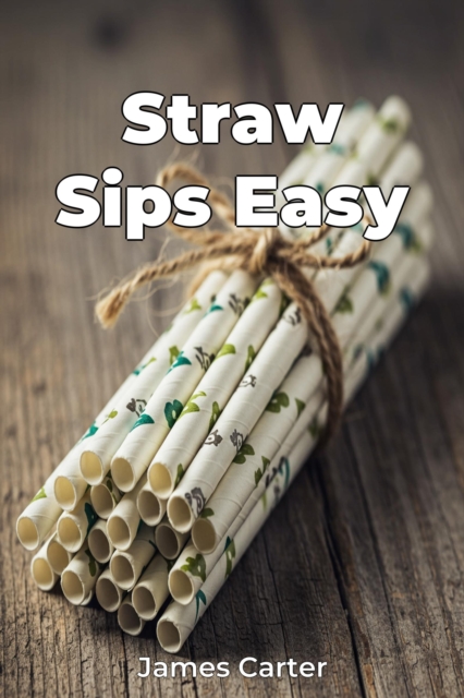 Straw Sips Easy