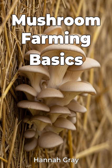 Mushroom Farming Basics