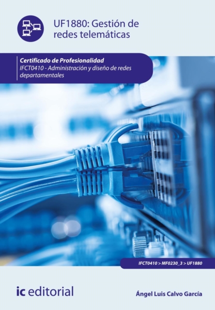 Gestión de redes telemáticas. IFCT0410