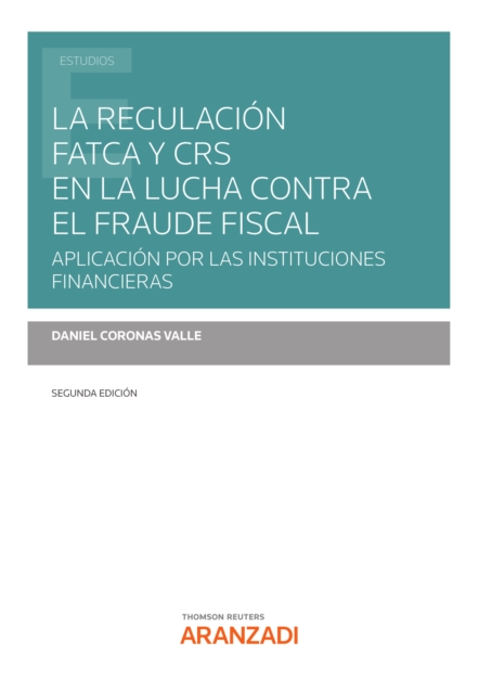 La regulación FATCA y CRS en la lucha contra el fraude fiscal