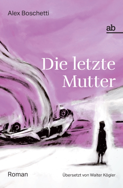 Die letzte Mutter