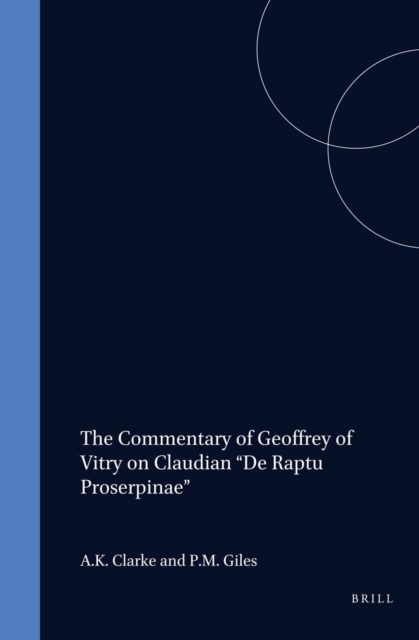 Commentary of Geoffrey of Vitry on Claudian &quote;De Raptu Proserpinae&quote;