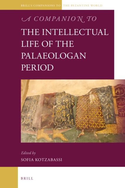 Companion to the Intellectual Life of the Palaeologan Period
