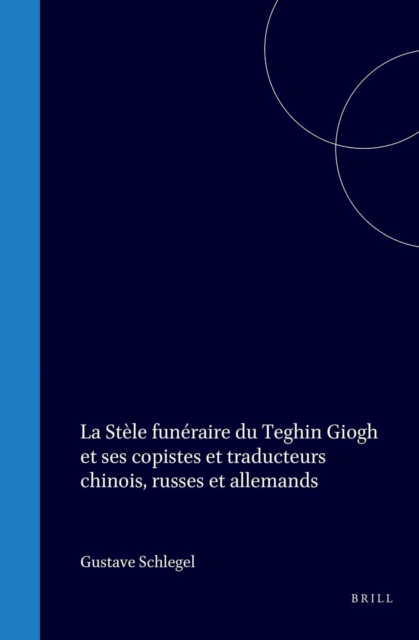 Stele funeraire du Teghin Giogh et ses copistes et traducteurs chinois, russes et allemands
