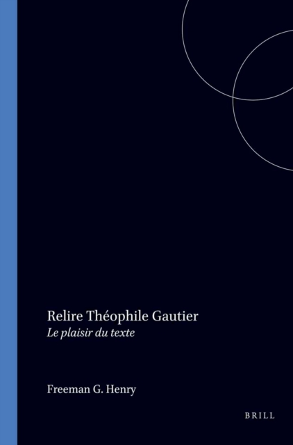 Relire Theophile Gautier
