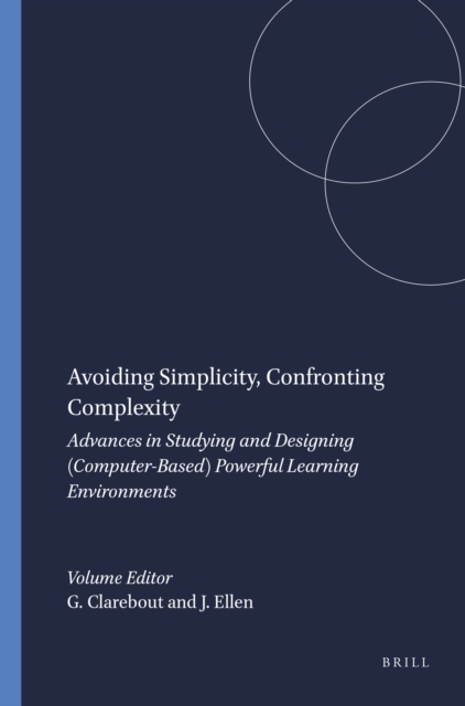 Avoiding Simplicity, Confronting Complexity