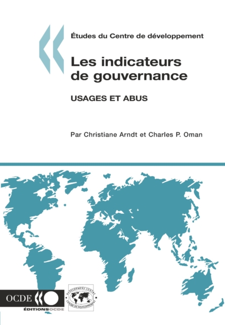 Etudes du Centre de developpement Les indicateurs de gouvernance Usages et abus
