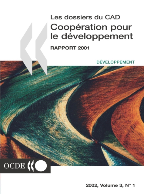 Coopération pour le Développement : Rapport 2001 Efforts et politiques des Membres du Comité d'aide au développement