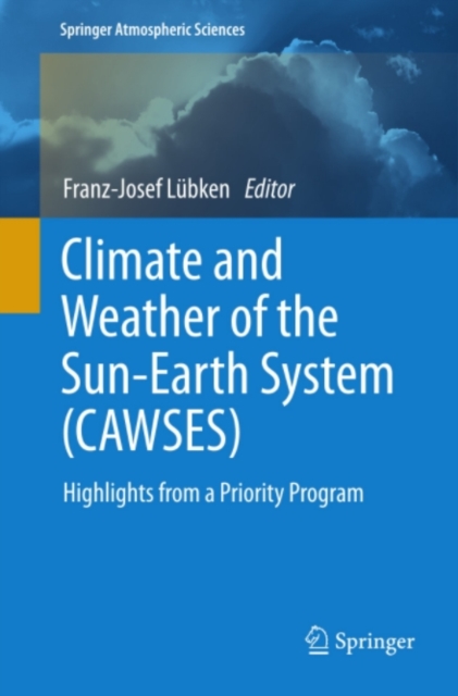 Climate and Weather of the Sun-Earth System (CAWSES)