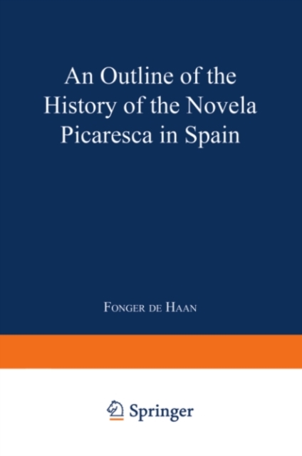 Outline of the History of the Novela Picaresca in Spain