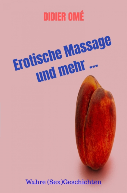 Erotische Massage und mehr ...