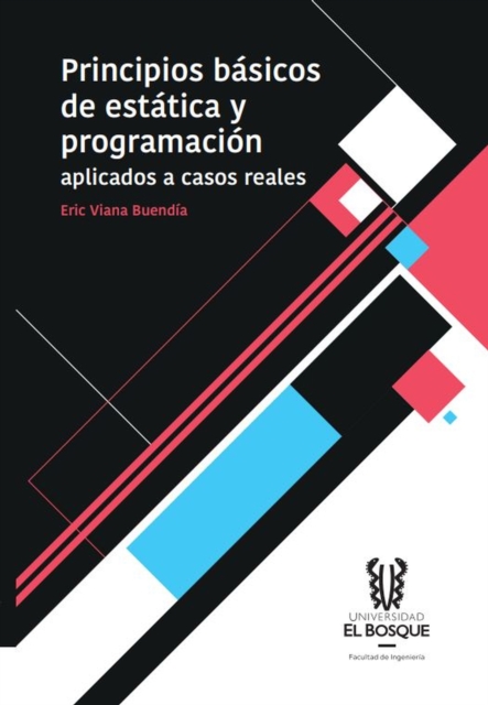 Principios basicos de estatica y programacion aplicados a casos reales