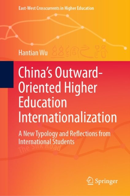 China's Outward-Oriented Higher Education Internationalization