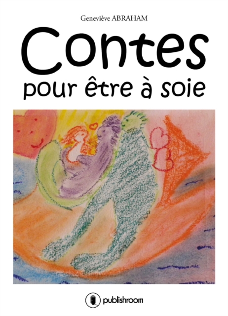 Contes pour etre a soie