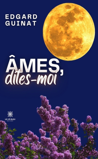 Ames, dites-moi